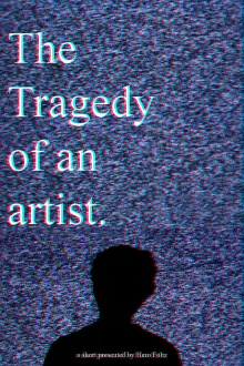 The Tragedy of an Artist Trailer