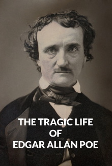 The Tragic Life of Edgar Allan Poe Trailer