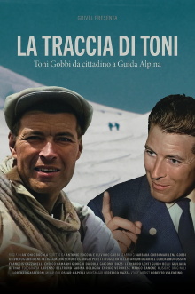 The Trail of Toni - Toni Gobbi from Citizen to Mountain Guide Trailer