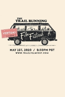 The Trail Running Film Festival - May 2020 Trailer
