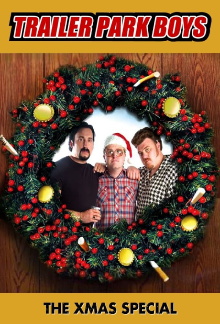 The Trailer Park Boys Xmas Special Trailer