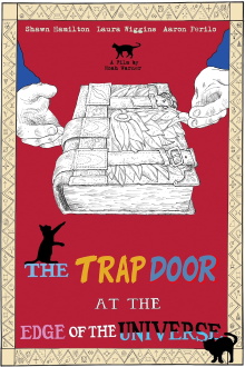 The Trap Door at the Edge of the Universe Trailer