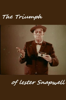 The Triumph of Lester Snapwell Trailer