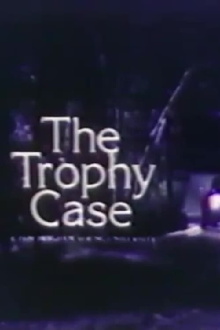 The Trophy Case Trailer
