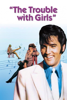 The Trouble with Girls Trailer