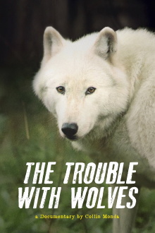 The Trouble with Wolves Trailer