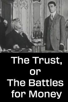 The Trust, or The Battles for Money Trailer