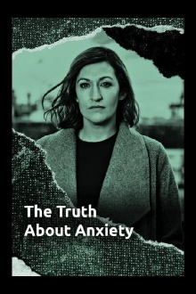 The Truth About Anxiety Trailer