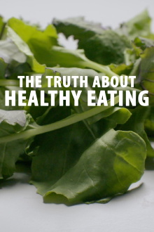The Truth About Healthy Eating Trailer
