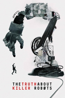 The Truth About Killer Robots Trailer