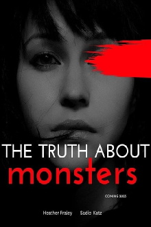 The Truth About Monsters Trailer
