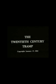 The Twentieth Century Tramp; or, Happy Hooligan and His Airship Trailer