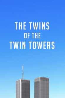 The Twins of the Twin Towers Trailer