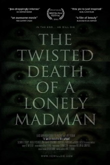 The Twisted Death of a Lonely Madman Trailer