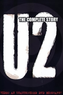 The U2: The Complete Story Trailer
