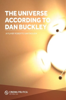 The Universe According To Dan Buckley Trailer