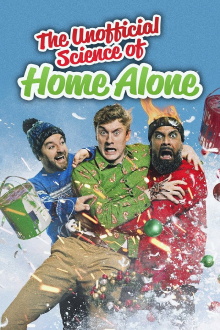 The Unofficial Science of Home Alone Trailer