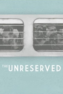The Unreserved Trailer