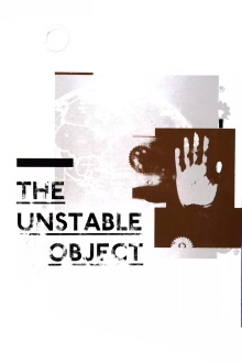 The Unstable Object Trailer