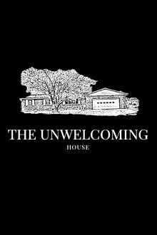 The Unwelcoming House Trailer