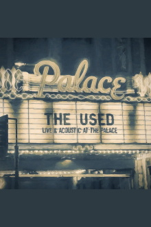 The Used: Live & Acoustic at the Palace Trailer