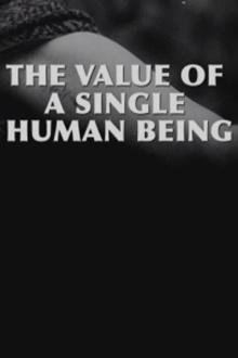 The Value of a Single Human Being Trailer