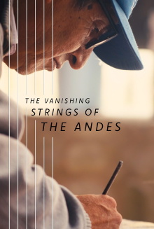 The Vanishing Strings of the Andes Trailer