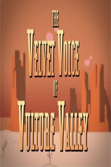 The Velvet Voice of Vulture Valley Trailer