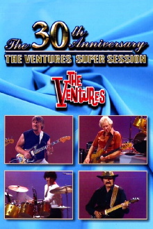The Ventures: 30 Years of Rock 'n' Roll (30th Anniversary Super Session) Trailer