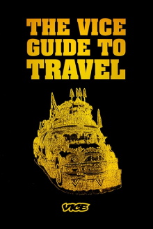 The Vice Guide to Travel Trailer