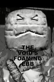 The Void's Foaming Ebb Trailer