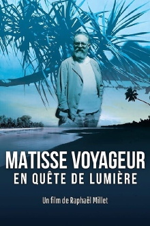 The Voyages of Matisse, Chasing Light Trailer