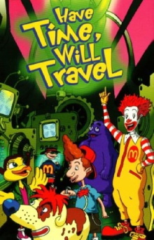 The Wacky Adventures of Ronald McDonald: Have Time, Will Travel Trailer