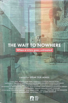 The Wait to Nowhere: When a Crisis Goes Untreated Trailer