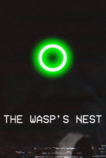 The Wasp's Nest Trailer
