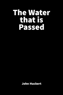 The Water That is Passed Trailer
