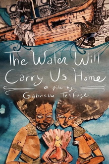 The Water Will Carry Us Home Trailer