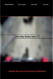 The Way Bobby Sees It Trailer