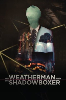 The Weatherman and the Shadowboxer Trailer