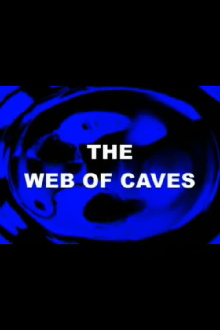 The Web of Caves Trailer