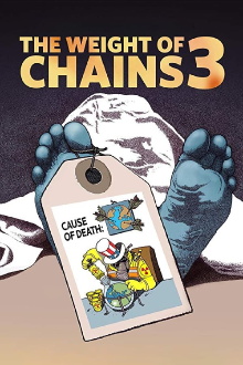 The Weight of Chains 3 Trailer