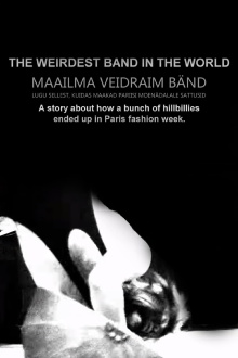The Weirdest Band in the World Trailer