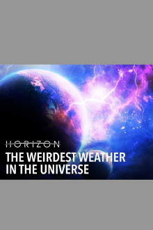 The Weirdest Weather in the Universe Trailer