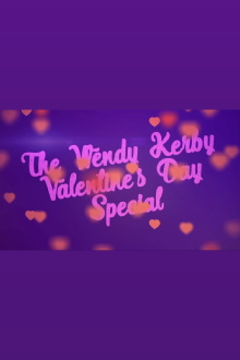 The Wendy Kerby Valentine's Day Special Trailer