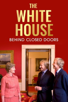 The White House: Behind Closed Doors Trailer