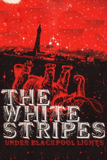 The White Stripes: Under Blackpool Lights Trailer