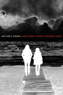 The White Stripes: Under Great White Northern Lights Trailer