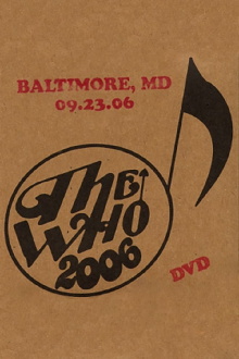 The Who: Baltimore 9/23/2006 Trailer