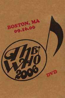 The Who: Boston 9/16/2006 Trailer