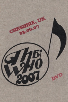 The Who: Cheshire 6/23/2007 Trailer